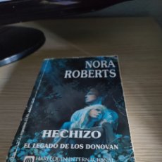 Libros: NORA ROBERTS HECHIZO EL LEGADO DE LOS DONOVAN. Lote 360977470