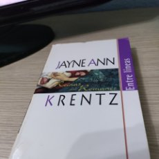 Libros: JAYNE ANN KRENTZ ENTRE LINEAS. Lote 361036640