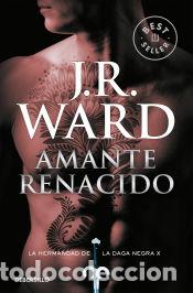 B&uuml;cher: AMANTE RENACIDO: LA HERMANDAD DE LA DAGA NEGRA 10 - Ward, J. R.
