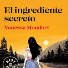 Libros: EL INGREDIENTE SECRETO - MONTFORT, VANESSA. Lote 400935174