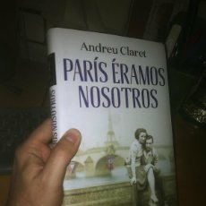 Libros: PARIS ERAMOS NOSOTROS - ANDREU CLARET. Lote 401669789