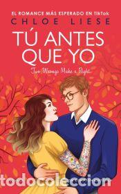 Libros: T&uacute; antes que yo - Liese, Chloe - Foto 1