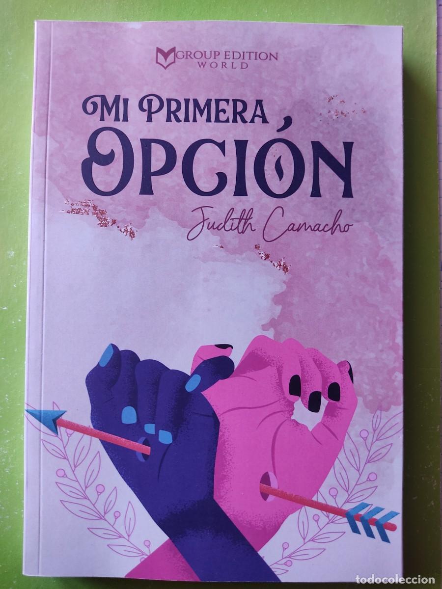 Libros: Mi primera opci&oacute;n-Judith Camacho. - Foto 1