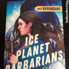 Libros: ICE PLANET BARBARIANS. SEPTIEMBRE 2023. RUBY DIXON TIKTOK. NOVELA FANTÁSTICA ERÓTICA