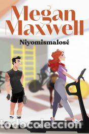 Libros: Niyomismalos&eacute; - Maxwell, Megan - Foto 1