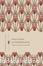 Libros: La se&ntilde;orita Else - SCHNITZLER, ARTHUR - Foto 1