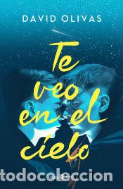 Libros: Te veo en el cielo - Olivas, David - Foto 1