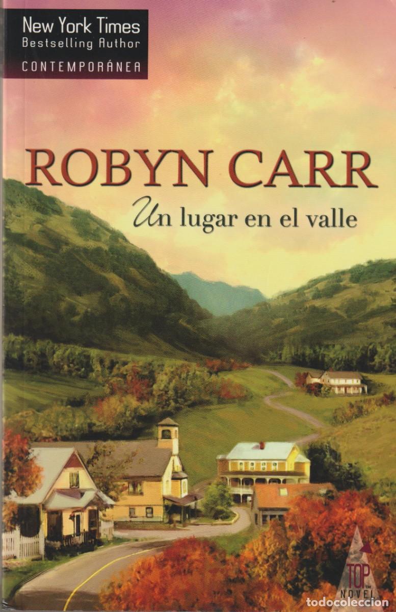 Libros: UN LUGAR EN EL VALLE - ROBYN CARR - Foto 1