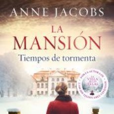 Libros: LA MANSIÓN. TIEMPOS DE TORMENTA - JACOBS, ANNE
