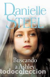 Libros: Buscando a Ashley - Steel, Danielle - Foto 1