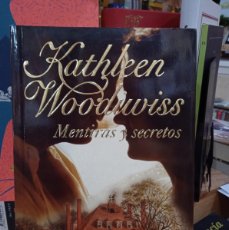 Libros: MENTIRAS Y SECRETOS-KATHLEEN WOODIWISS (T)
