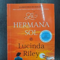 Libros: LA HERMANA SOL - LUCINDA RILEY - DEBOLSILLO DEBOLS!LLO