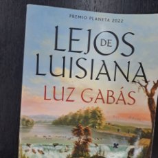 Libros: LEJOS DE LUISIANA - LUZ GABAS - BOOKET