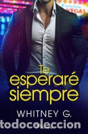 Libros: Te esperar&eacute; siempre - G., Whitney - Foto 1