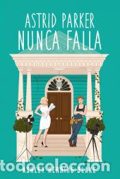 Libros: Astrid Parker nunca falla - HERRING BLAKE, ASHLEY - Foto 1