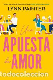 Libros: Una apuesta de amor - Painter, Lynn - Foto 1