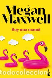 Libros: Soy una mam&aacute; - Maxwell, Megan - Foto 1