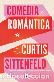 Libros: Comedia rom&aacute;ntica - Sittenfeld, Curtis - Foto 1