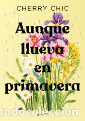 Libros: Aunque llueva en primavera - Cherry Chic - Foto 1