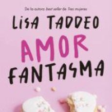 Libros: AMOR FANTASMA - TADDEO, LISA