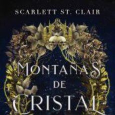 Libros: MONTAÑAS DE CRISTAL - ST CLAIR, SCARLETT