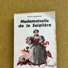 Libros: JULES SANDEAU MADEMOISELLE DE LA SEIGLIÈRE ÉDITIONS G. RATIER