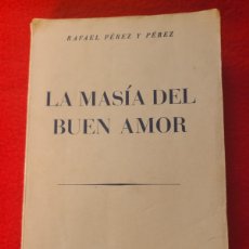Libros: LA MASÍA DEL BUEN AMOR. 1959. RAFAEL PÉREZ Y PÉREZ