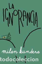 books: La ignorancia - Kundera, Milan