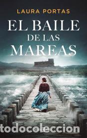 Libros: El baile de las mareas - Portas, Laura