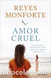 Libros: Amor cruel - Monforte, Reyes - Foto 1