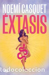 Libros: &Eacute;xtasis - Casquet, Noem&iacute; - Foto 1