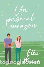 Libros: Un pase al coraz&oacute;n - Maise, Ella - Foto 1