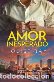 Libros: Amor Inesperado - Bay, Louise - Foto 1
