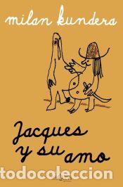 Libros: Jacques y su amo - Kundera, Milan - Foto 1