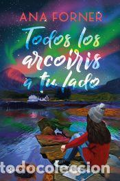 Libros: Todos los arco&iacute;ris a tu lado - Forner, Ana - Foto 1