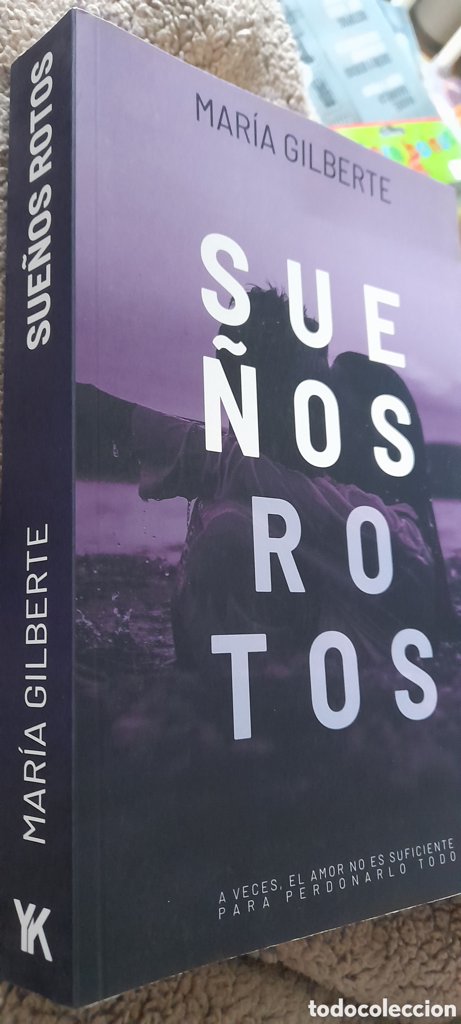 Libros: Sue&ntilde;os rotos. Maria Gilberte - Foto 3