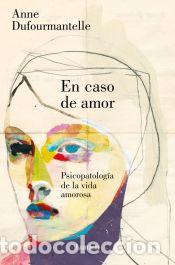 Libri: En caso de amor - Dufourmantelle, Anne