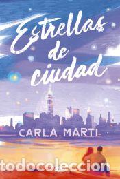 Libros: Estrellas de ciudad - Mart&iacute;, Carla - Foto 1