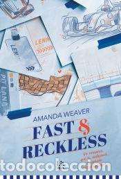 Libros: Fast & Reckless - Weaver, Amanda - Foto 1