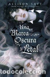Libros: Una marea oscura y letal - Saft, Allison - Foto 1