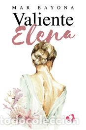 Libros: Valiente Elena - Mar Bayona - Foto 1