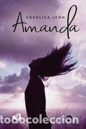 Libros: Amanda - Ang&eacute;lica Le&oacute;n - Foto 1