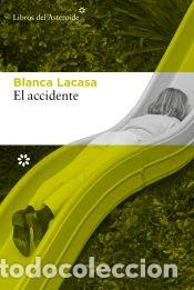 Libros: El accidente - Lacasa, Blanca - Foto 1