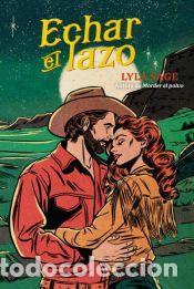 Libros: Echar el lazo - Sage, Lyla - Foto 1
