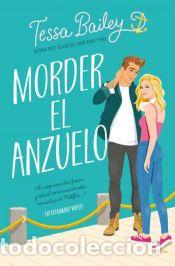 Libros: Morder el anzuelo - Bailey, Tessa - Foto 1