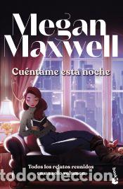 Libros: Cu&eacute;ntame esta noche - Maxwell, Megan - Foto 1