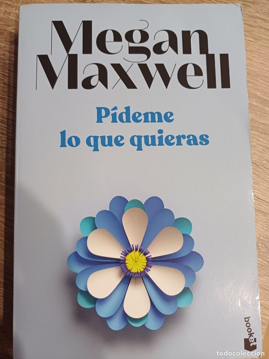 Libros: Megan Maxwell pideme lo que quieras - Foto 1