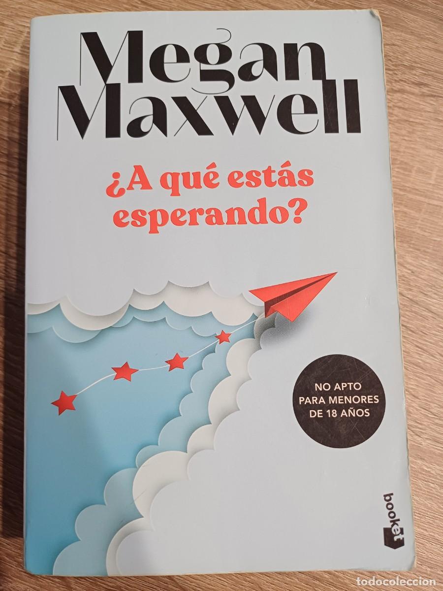 Libros: Megan Maxwell &iquest;A qu&eacute; est&aacute;s esperando? - Foto 1