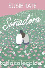 Libros: So&ntilde;adora - Tate, Susie - Foto 1