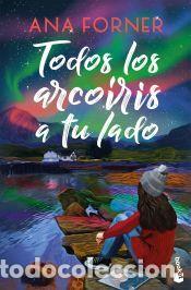 Libros: Todos los arco&iacute;ris a tu lado - Forner, Ana - Foto 1